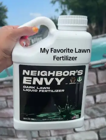 Neighbor’s Envy Fertilizer